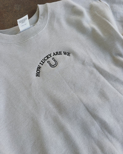 How Lucky Our We Sweatshirt - Sand