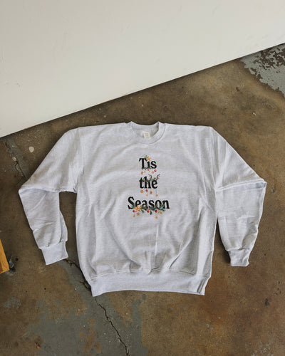 Tis The Season Sweatshirt - Ash